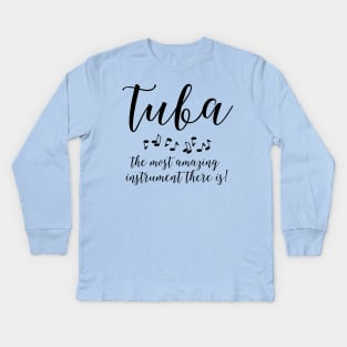 Amazing Tuba Kids Long Sleeve T-Shirt